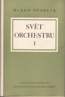 Očadlík Mírko - Svět orchestru I.