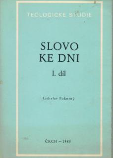 Pokorný Ladislav - Slovo ke dni I. díl