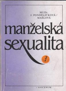 Pondělíčková-Mašlová J. - Manželská sexualita