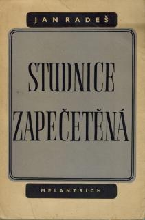 Radeš Jan - Studnice zapečetěná