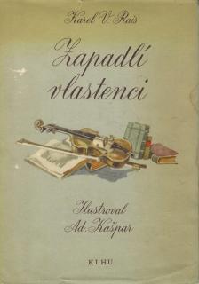 Rais Karel Václav - Zapadlí vlastenci