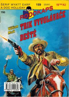 RODOKAPS (23/97) - Mark William / Trik vyvolávače deště (Šerif Wyatt Earp a doc Holliday, sv. 159)