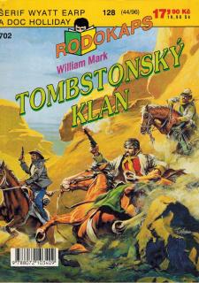 RODOKAPS (44/96) - Mark William / Tombstonský klan (Šerif Wyatt Earp a doc Holliday, sv. 128)