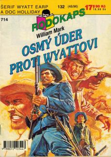 RODOKAPS (48/96) - Mark William / Osmý úder proti Wyattovi (Šerif Wyatt Earp a doc Holliday, sv. 132)