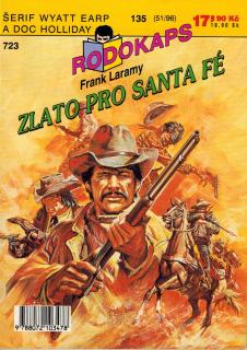 RODOKAPS (51/96) - Laramy Frank / Zlato pro Santa Fé (Šerif Wyatt Earp a doc Holliday, sv. 135)