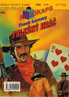 RODOKAPS (6/98) - Laramy Frank / Falešný hráč (Šerif Wyatt Earp a doc Holliday, sv. 194)