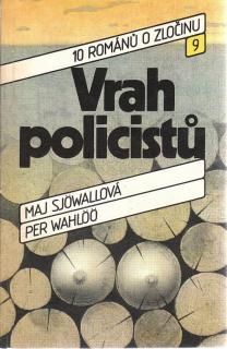 Sjöwallová M., Wahlöö P. - Vrah policistů
