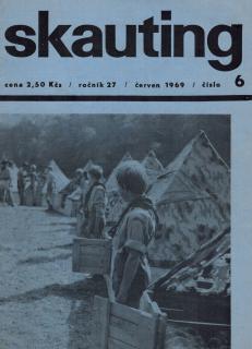 Skauting - č. 6 / ročník 27 / 1969