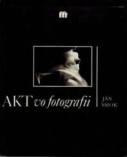 Šmok Ján - Akt vo fotografii