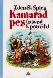 Spies Zdeněk - Kamarád pes (návod k použití)