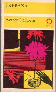 Steinberg Werner - Ikebana