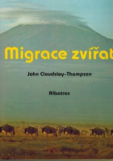 Thompson Cloudsley John - Migrace zvířat