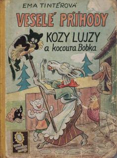 Tintěrová Ema - Veselé příhody kozy Lujzy a kocoura Bobka