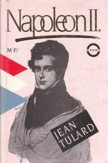 Tulard Jean - Napoleon II.