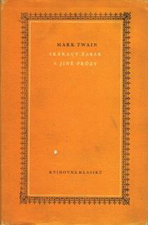 Twain Mark - Skákavý žabák a jiné prózy