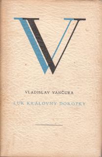 Vančura Vladislav - Luk královny Dorotky