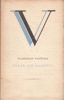Vančura Vladislav - Pekař Jan Marhoul