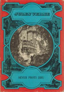 Verne Jules - Sever proti Jihu (edice Podivuhodné cesty, svazek 26)