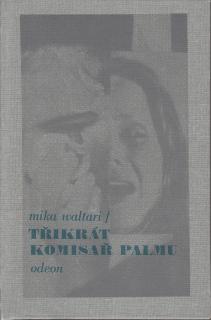 Waltari Mika - Třikrát komisař Palmu