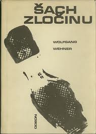 Wehner Wolfgang - Šach zločinu