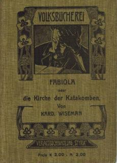 Wiseman Kard. - Fabiola oder die Kirche der Katakomben