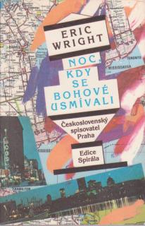 Wright Eric - Noc, kdy se bohové usmívali