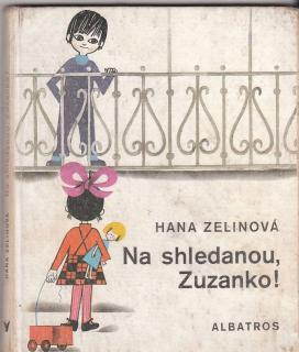 Zelinová Hana - Na shledanou, Zuzanko