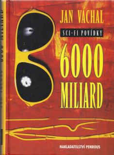 6000 miliard (J. Váchal)