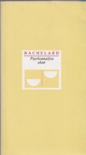 Bachelard - Psychoanalýza ohně (G. Bachelard)