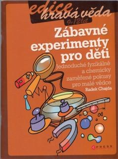 Chajda - Zábavné experimenty pro děti (R. Chajda)