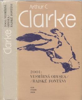 Clarke - 2001: Vesmírná odysea /Rajské fontány/ (A. C. Clarke)