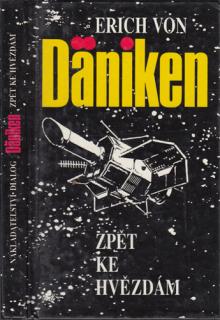 Däniken - Zpět ke hvězdám (E. von Däniken)