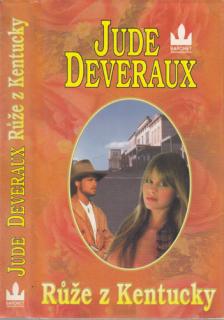 Deveraux - James River (1.): Růže z Kentucky (J. Deveraux)