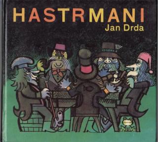 Drda - Hastrmani (J. Drda)