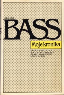 Eduard Bass - Moje kronika (E. Bass, usp. M. Krulichová, M. Vinařová)