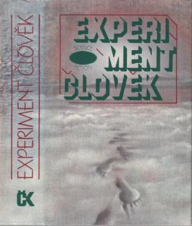 Experiment člověk (Kolektiv autorů)