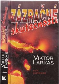 Farkas - Zázračné skutečnosti (V. Farkas)