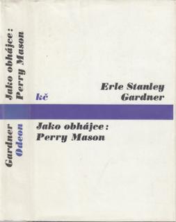 Gardner - Jako obhájce: Perry Mason (E. S. Gardner)