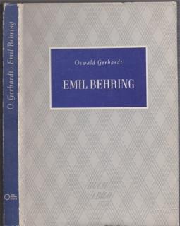 Gerhardt - Emil Behring: Zachránce dětí a vojáků (O. Gerhardt)