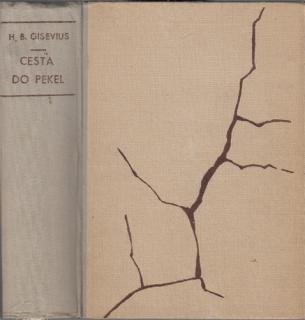 Gisevius - Cesta do pekel (H. B. Gisevius)