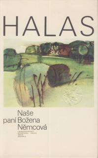 Halas - Naše paní Božena Němcová (F. Halas)