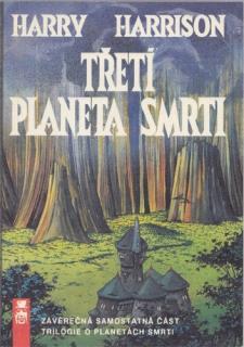 Harrison - Planety smrti (3.): Třetí planeta smrti (H. Harrison)