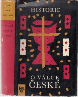 Historie o válce české (1618 - 1620) (P. Skála ze Zhoře, J. Polišenský, O. Habervešl z Habernfeldu)