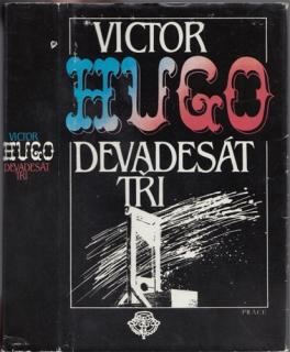 Hugo - Devadesát tři (V. Hugo)