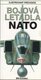 Ilustrovaný průvodce: Gunston - Bojová letadla NATO (B. Gunston)