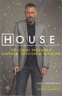 Jackman - Dr. House: Oficiální průvodce slavným televizním seriálem (I. Jackman)