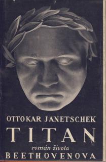 Janetschek - Titan: román života Beethovenova (O. Janetschek)