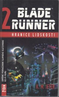 Jeter - Blade Runner 2: Hranice lidskosti (K. W. Jeter)