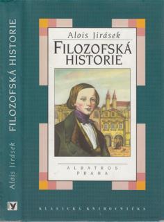 Jirásek - Filozofská historie (A. Jirásek)
