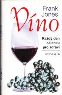 Jones - Víno: Každý den sklenku po zdraví (F. Jones)